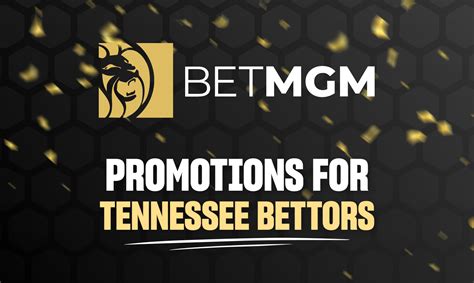 betmgm tennessee bonus - BetMGM promo code